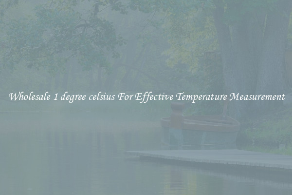 Wholesale 1 degree celsius For Effective Temperature Measurement