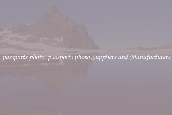 passports photo, passports photo Suppliers and Manufacturers