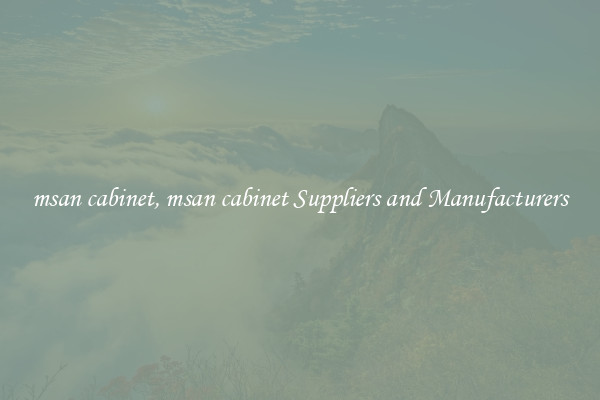 msan cabinet, msan cabinet Suppliers and Manufacturers