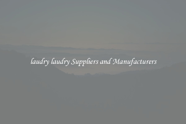 laudry laudry Suppliers and Manufacturers