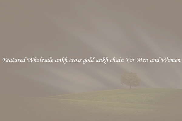 Featured Wholesale ankh cross gold ankh chain For Men and Women