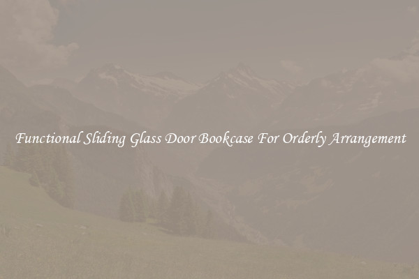 Functional Sliding Glass Door Bookcase For Orderly Arrangement