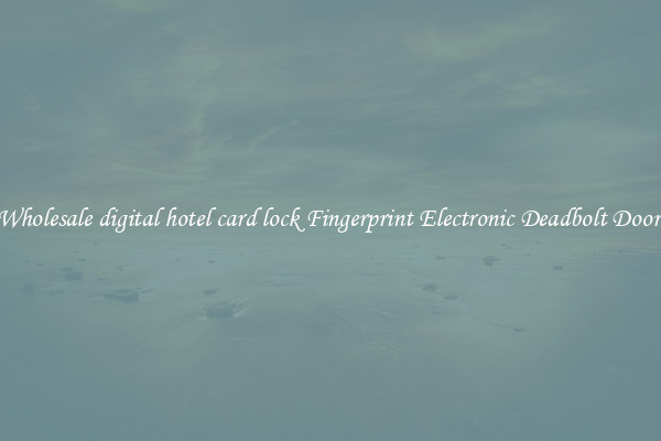 Wholesale digital hotel card lock Fingerprint Electronic Deadbolt Door 
