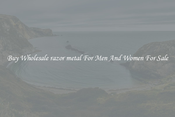 Buy Wholesale razor metal For Men And Women For Sale