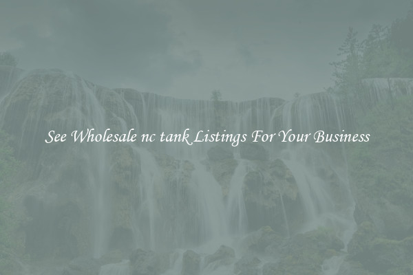 See Wholesale nc tank Listings For Your Business